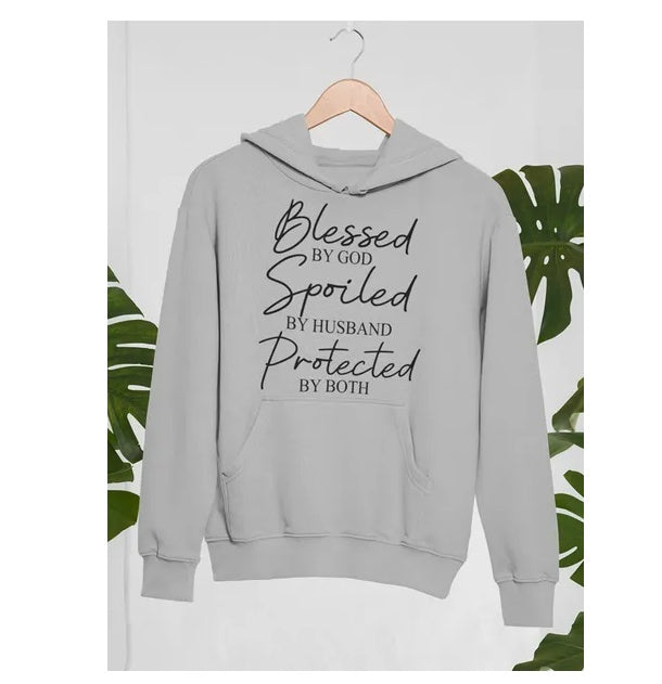 Blessed By God Spoiled By Husband Protected By Both Hoodie